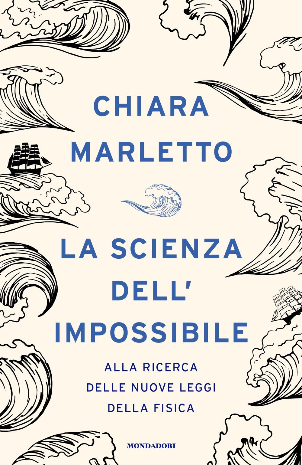 La scienza dell'impossibile. Alla ricerca delle nuove leggi della fisica.