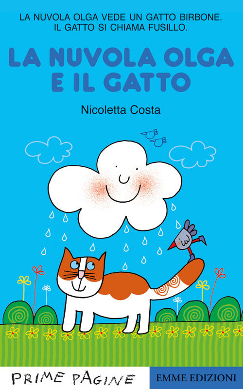 La Nuvola Olga e il gatto. Stampatello maiuscolo. Ediz. a colori.