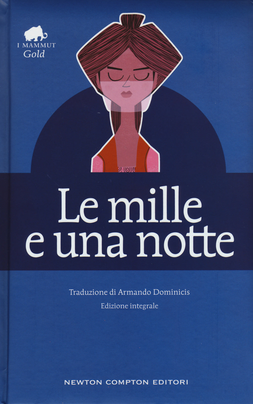 Le mille e una notte. Ediz. integrale.