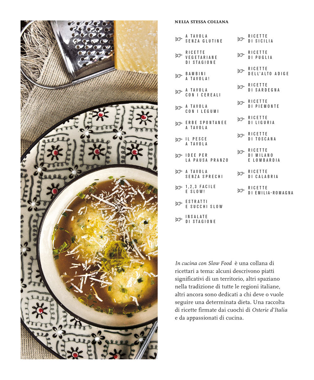 A tavola con brodi e zuppe. 100 ricette della tradizione