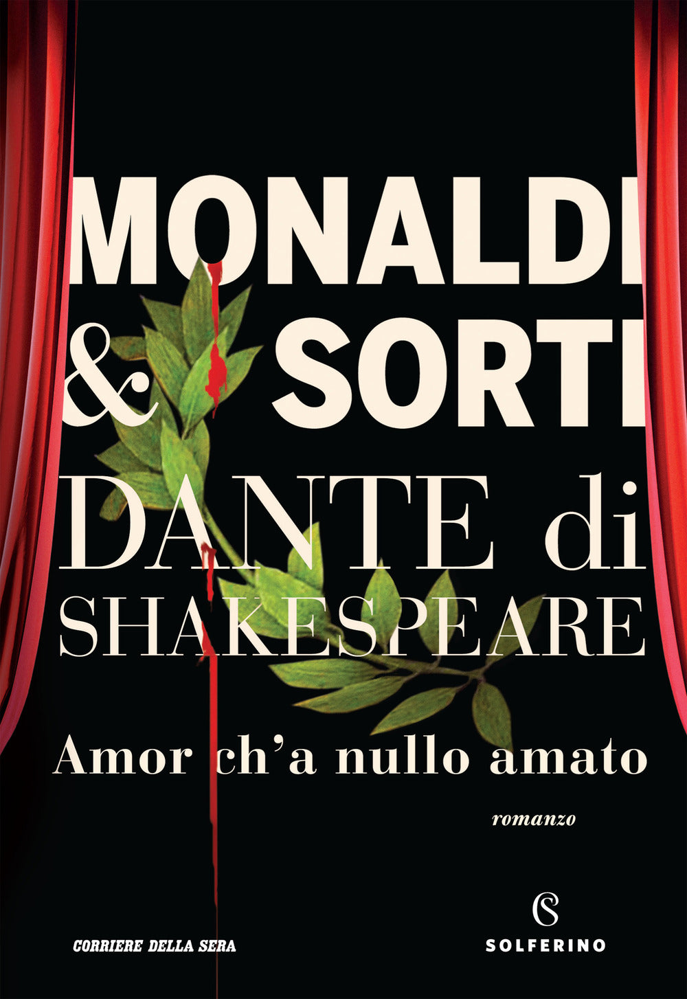 Dante di Shakespeare. Vol. 1: Amor ch'a nullo amato