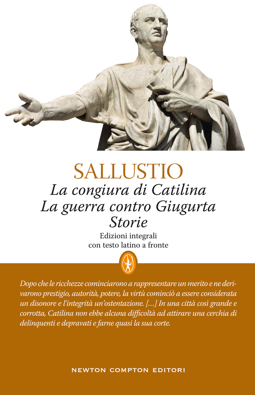 La congiura di Catilina-La guerra contro Giugurta-Storie. Testo latino a fronte. Ediz. integrale.