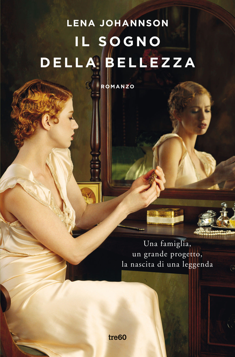 Il sogno della bellezza. Una famiglia, un grande progetto, la nascita di una leggenda.