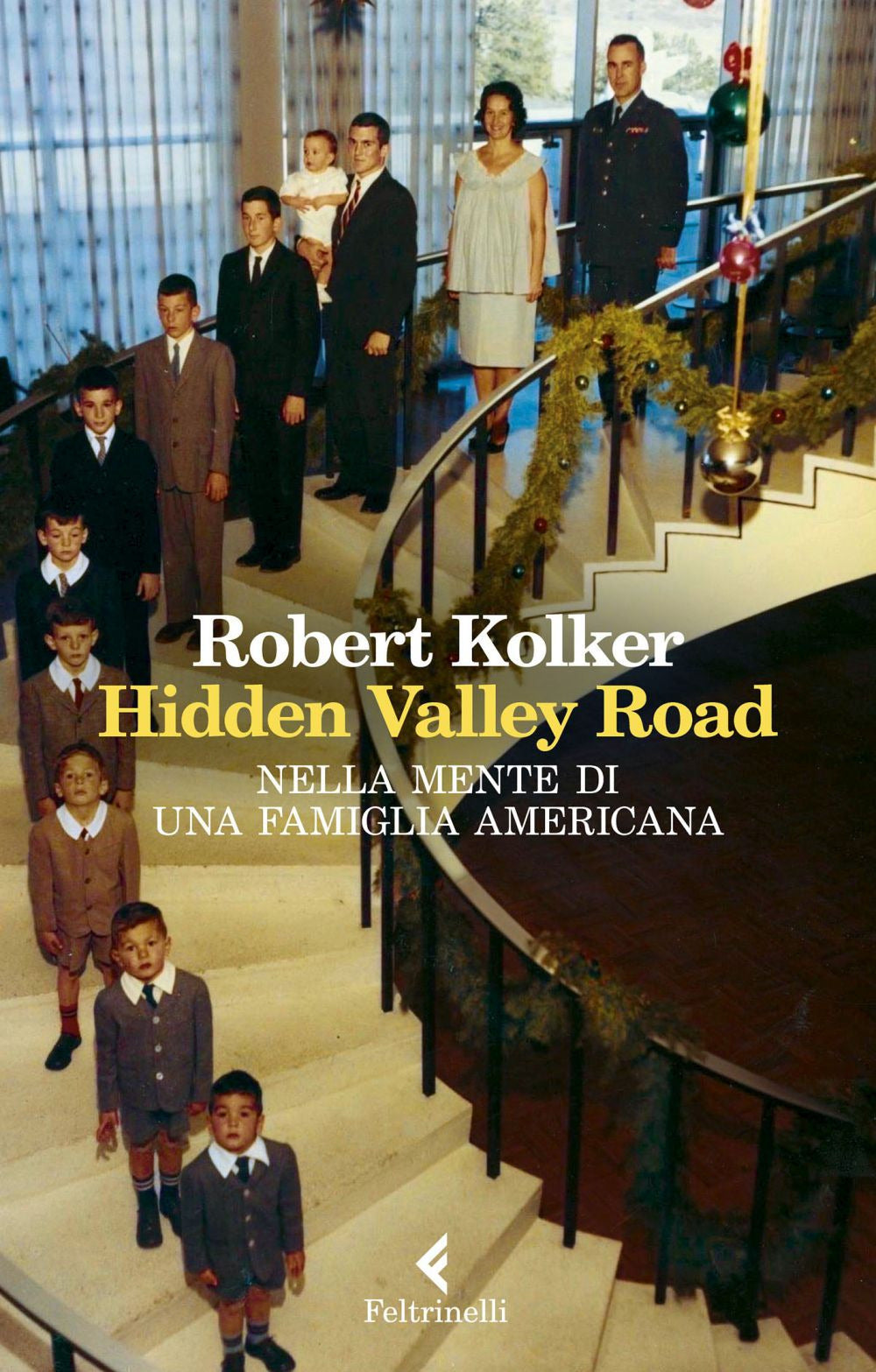 Hidden Valley Road. Nella mente di una famiglia americana.