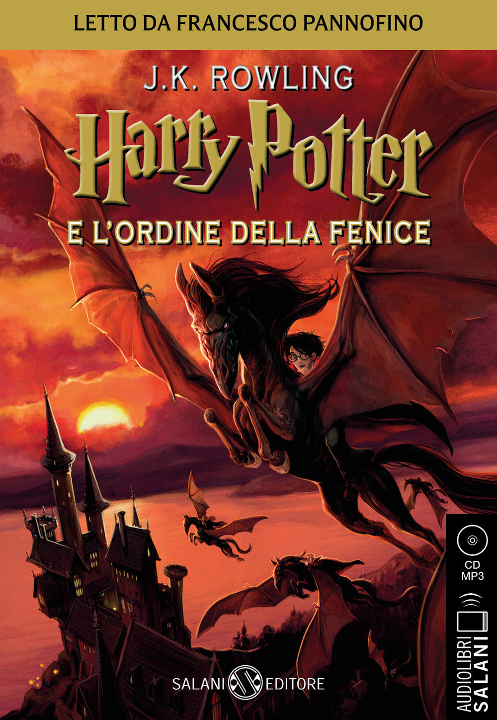 Harry Potter e l'Ordine della Fenice letto da Francesco Pannofino. Audiolibro. CD Audio formato MP3.