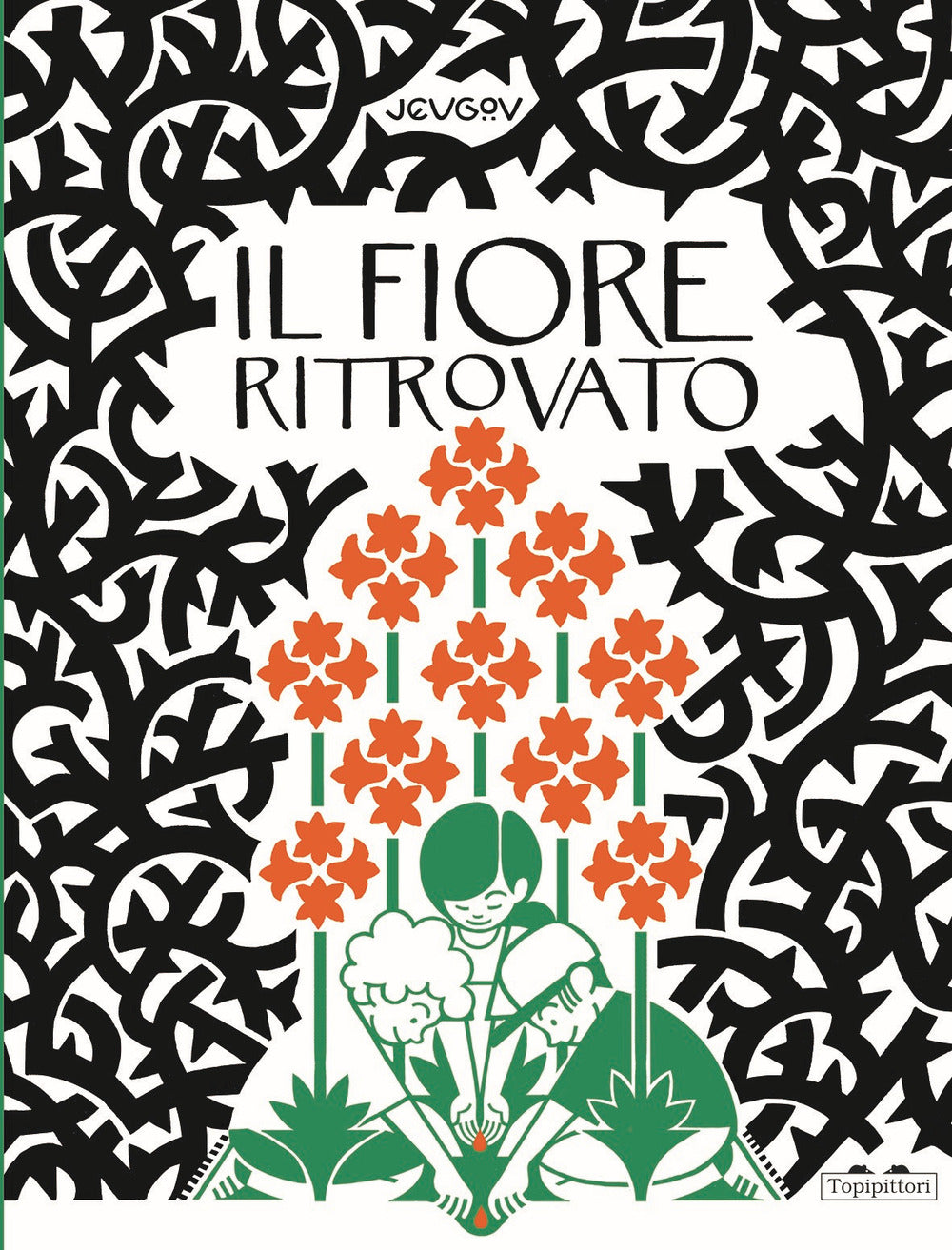 Il fiore ritrovato. Ediz. a colori.