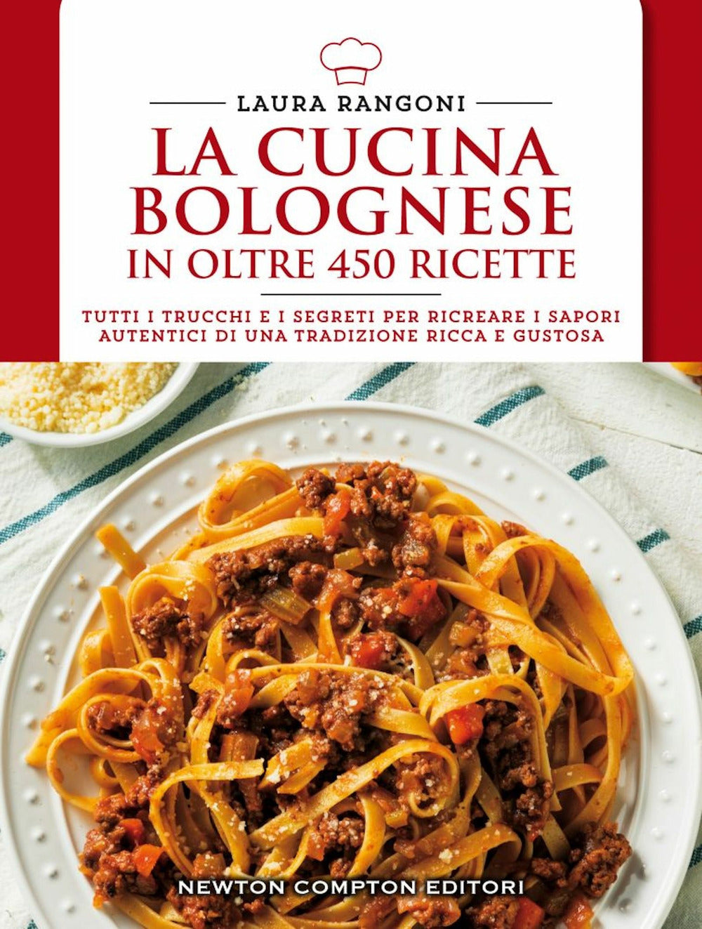 La cucina bolognese in oltre 450 ricette