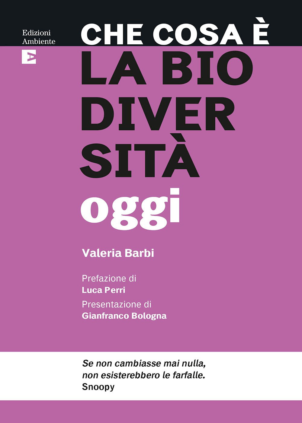 Che cosa è la biodiversità oggi.