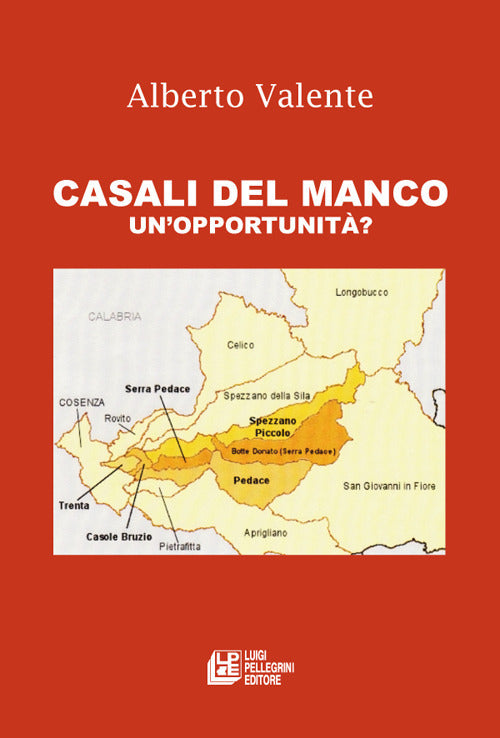 Casali del manco. Un'opportunità?.