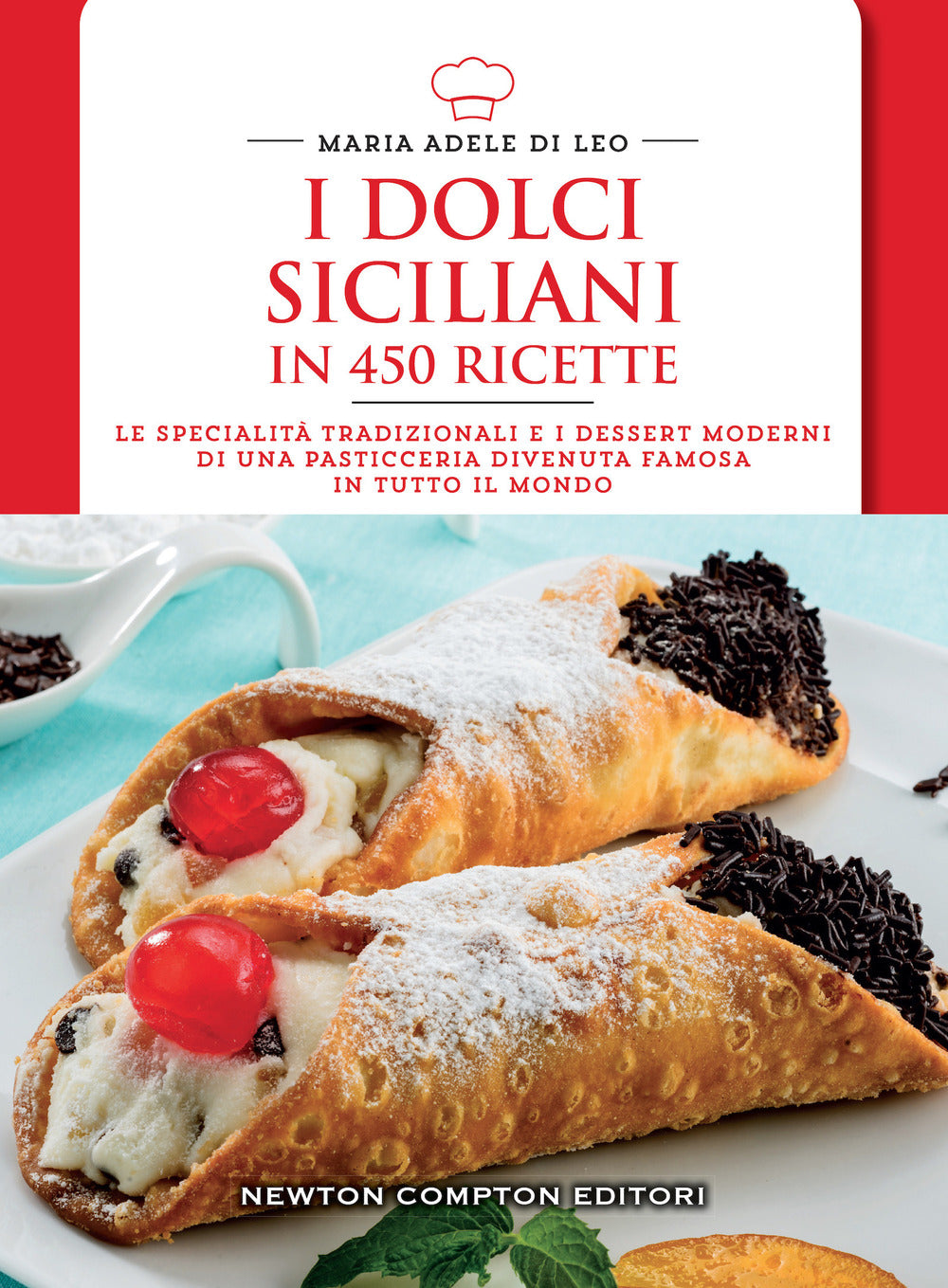 I dolci siciliani in 450 ricette.