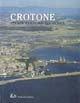 Crotone. Storia, cultura, economia.