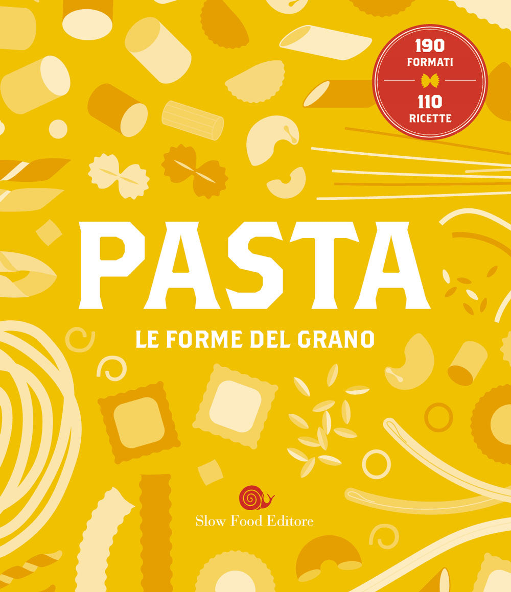 Pasta. Le forme del grano . Le forme del grano