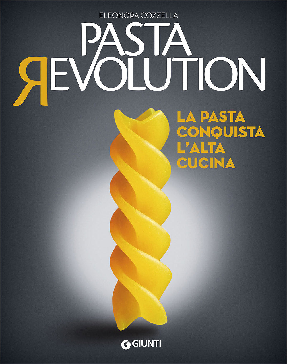 Pasta Revolution. La pasta conquista l'alta cucina