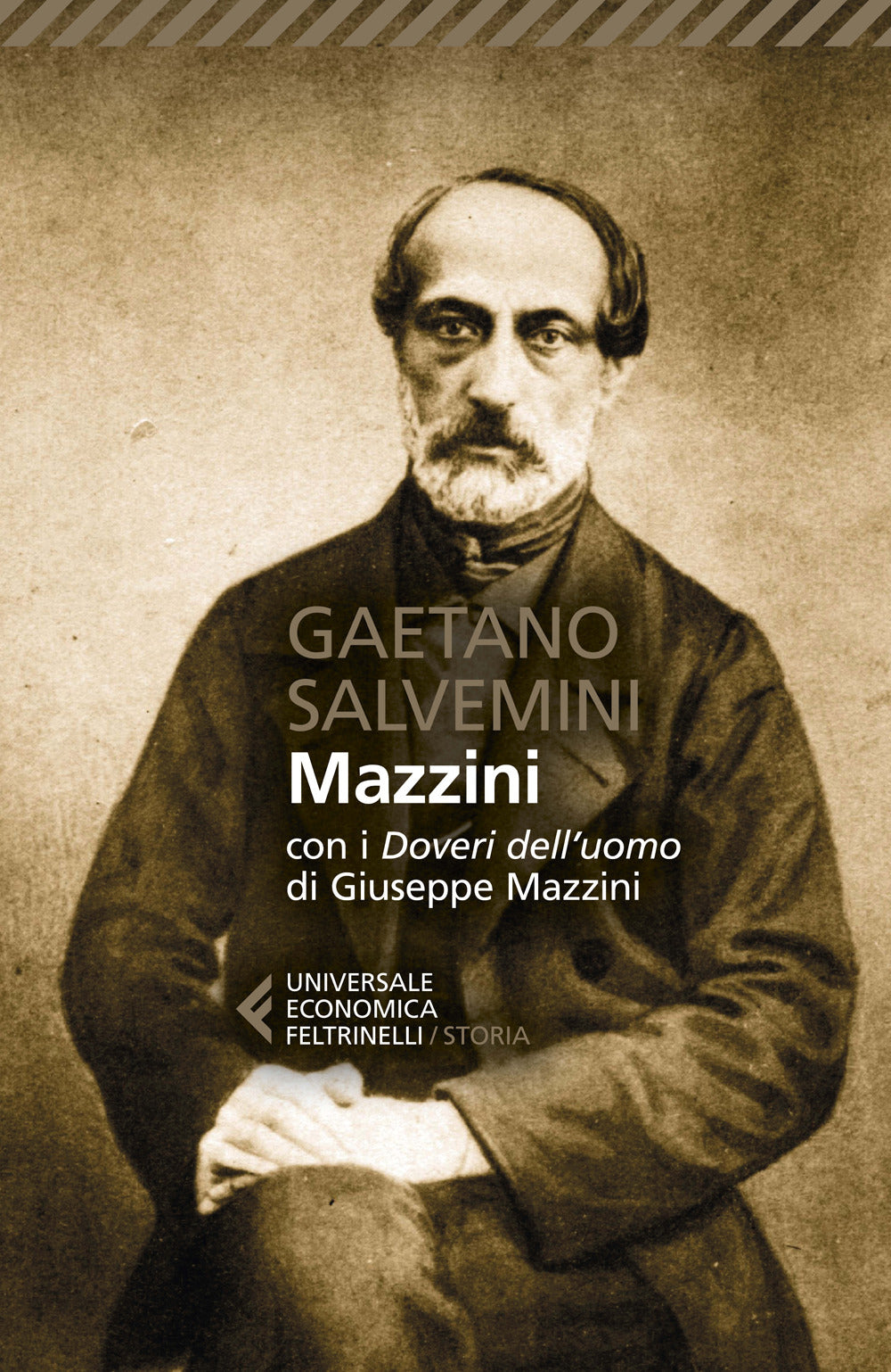 Mazzini. Con i «Doveri dell'uomo» di Giuseppe Mazzini.