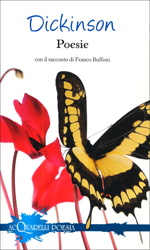 Poesie. Con il racconto di Franco Buffoni