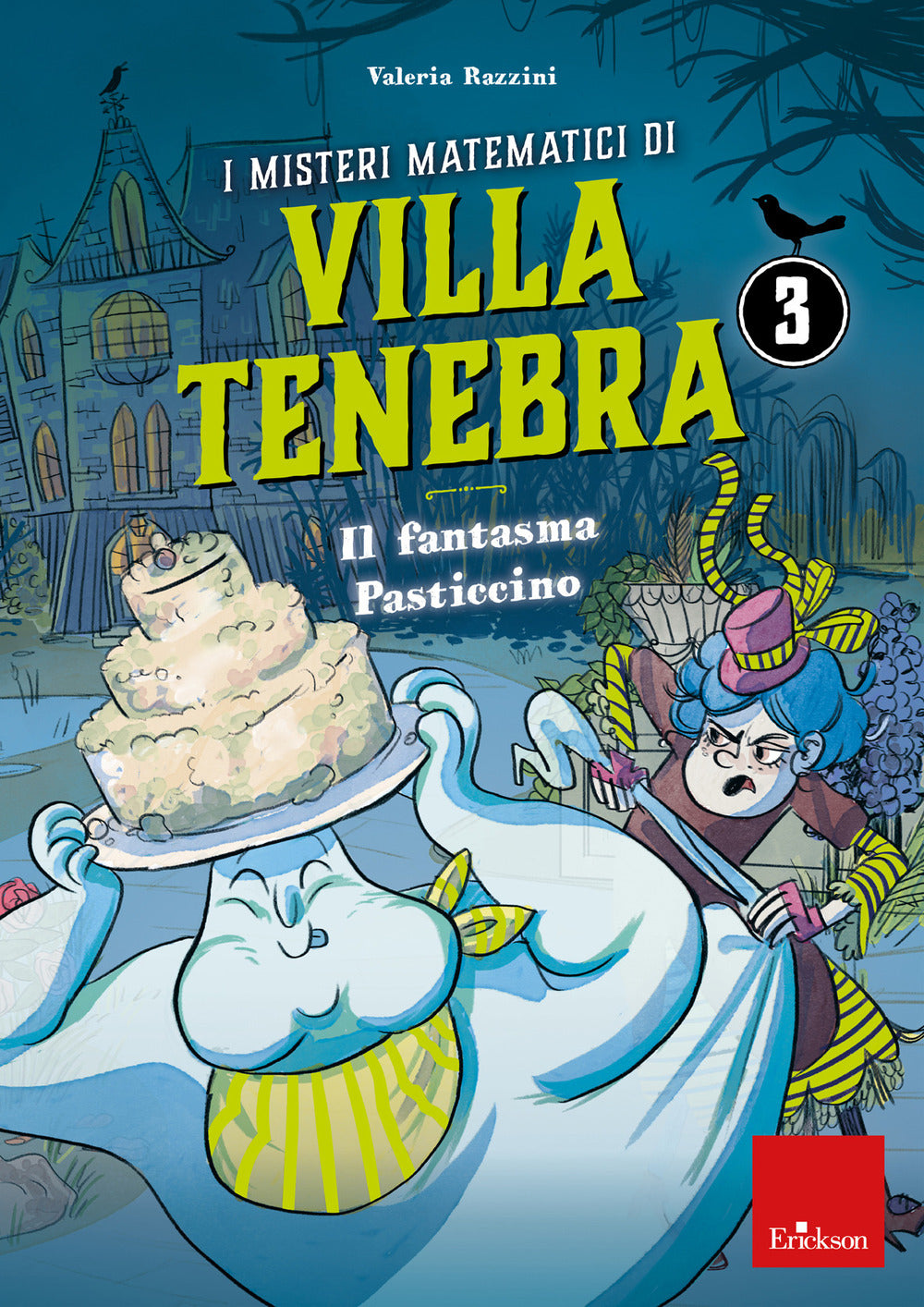 I misteri matematici di villa Tenebra. Vol. 3: Il fantasma Pasticcino.