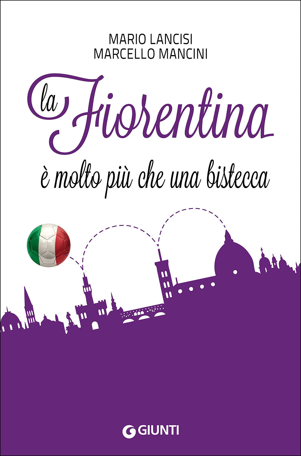 La Fiorentina è molto più che una bistecca