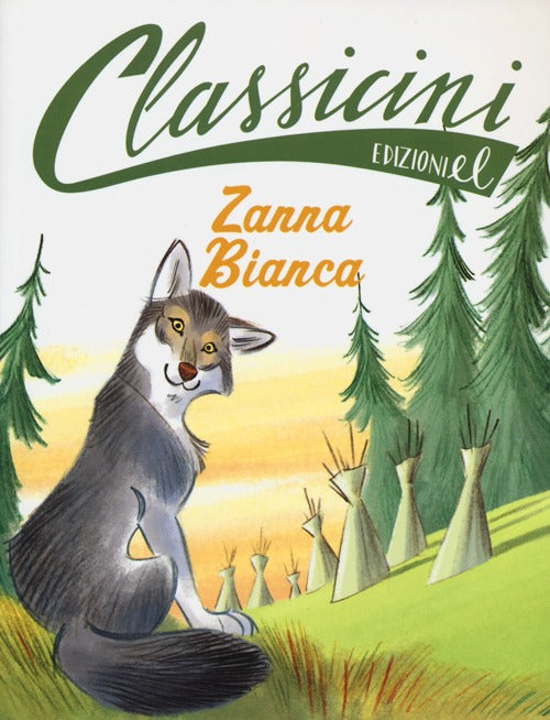 Zanna Bianca. Classicini. Ediz. illustrata.