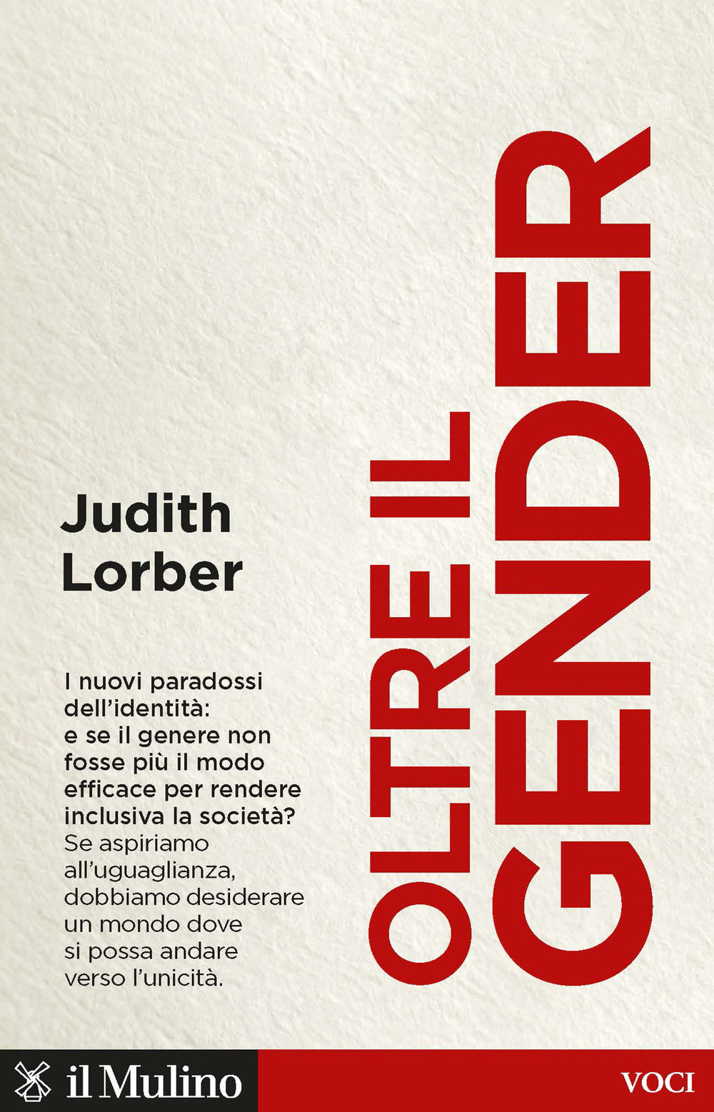 Oltre il gender. I nuovi paradossi dell'identità.