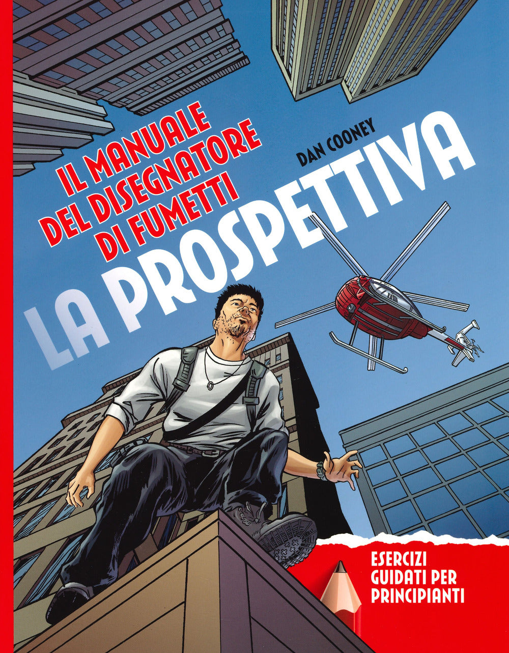 La prospettiva. Il manuale del disegnatore di fumetti. Esercizi guidati per principianti.