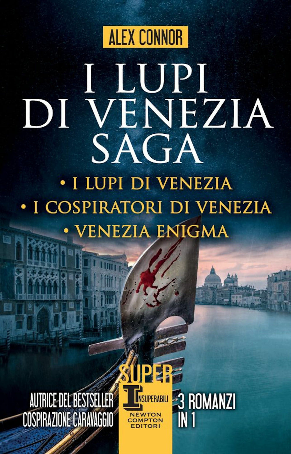 I lupi di Venezia; I Lupi di Venezia-I cospiratori di Venezia-Venezia enigma.