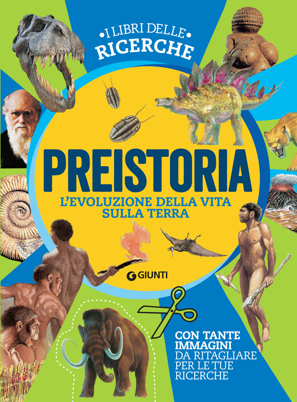 Preistoria. L'evoluzione della vita sulla Terra. Con tante immagini da ritagliare per le tue ricerche