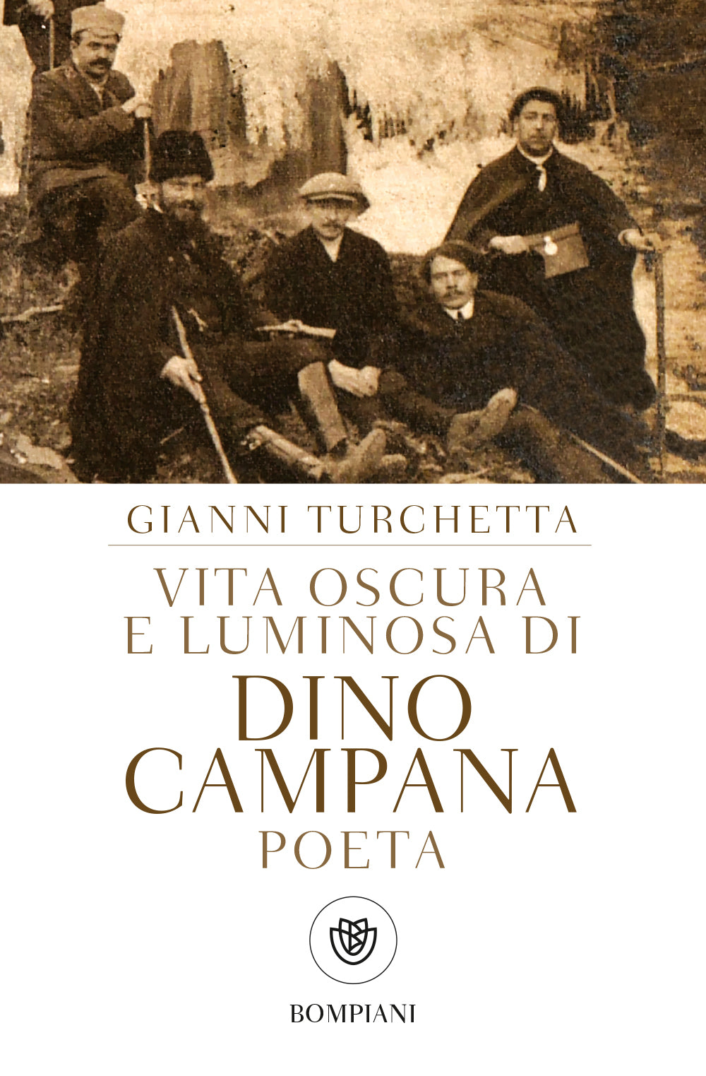 Vita oscura e luminosa di Dino Campana, poeta