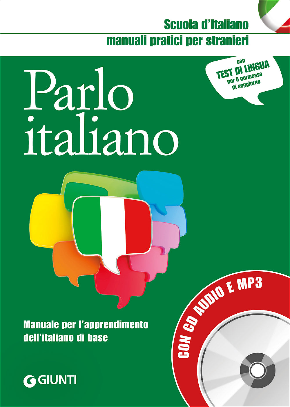 Parlo italiano + CD audio e MP3. Manuale per l'apprendimento dell'italiano di base - Con test di lingua per il permesso di soggiorno