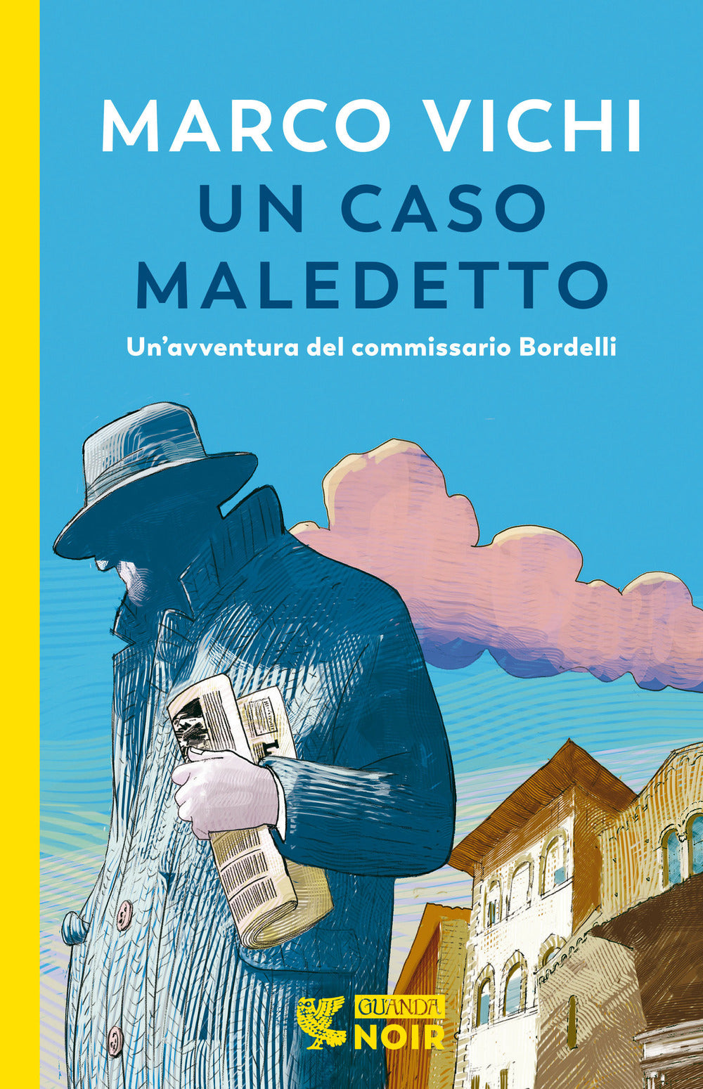 Un caso maledetto. Un'avventura del commissario Bordelli.