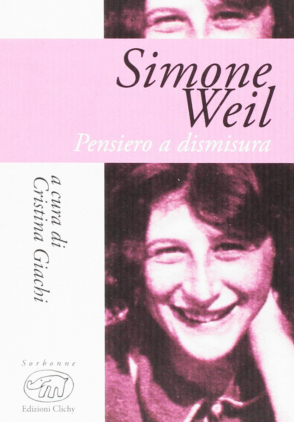 Simone Weil. Pensiero e dismisura.