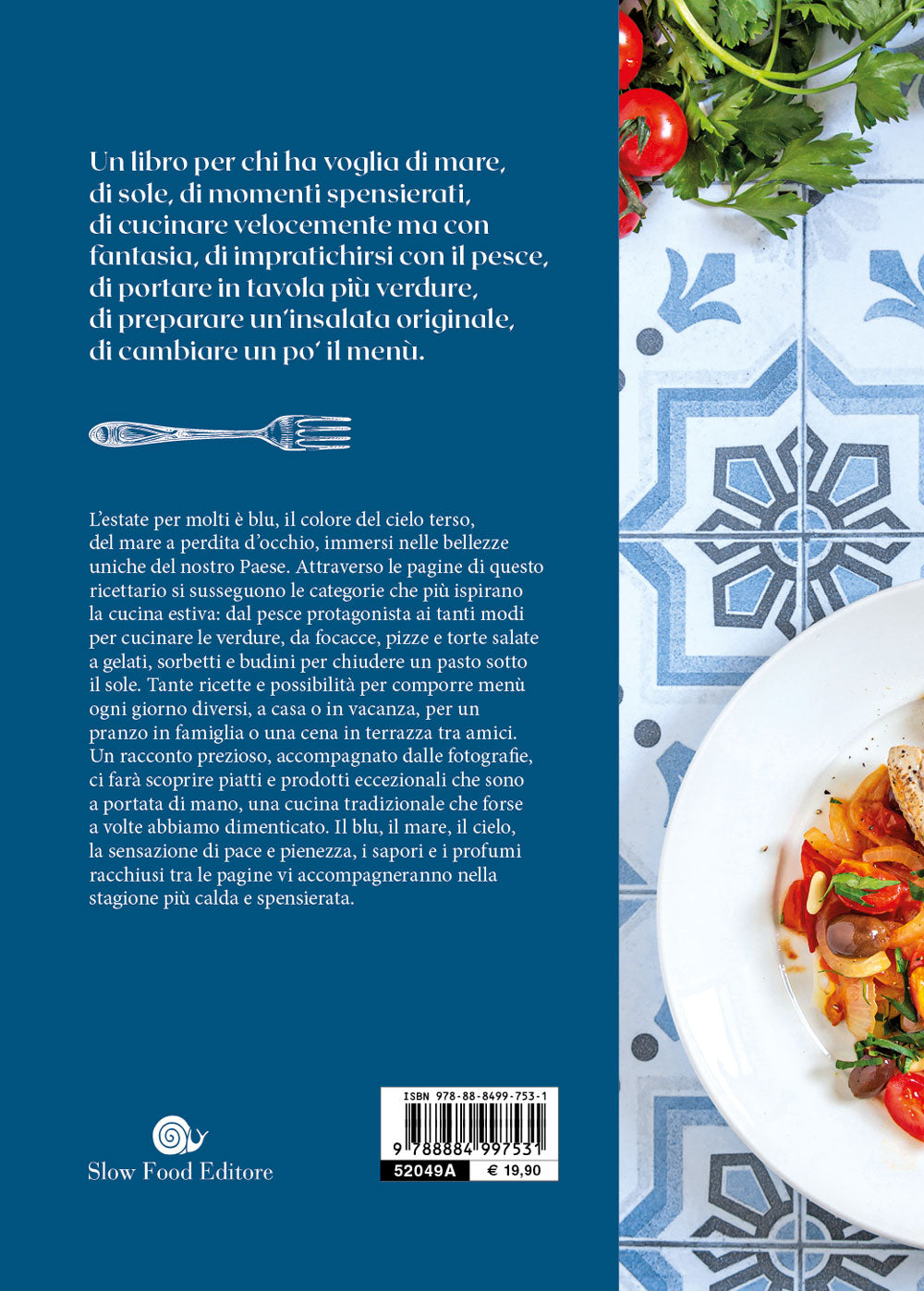 Blu. Ricette di un'estate italiana. Ricette di un'estate italiana
