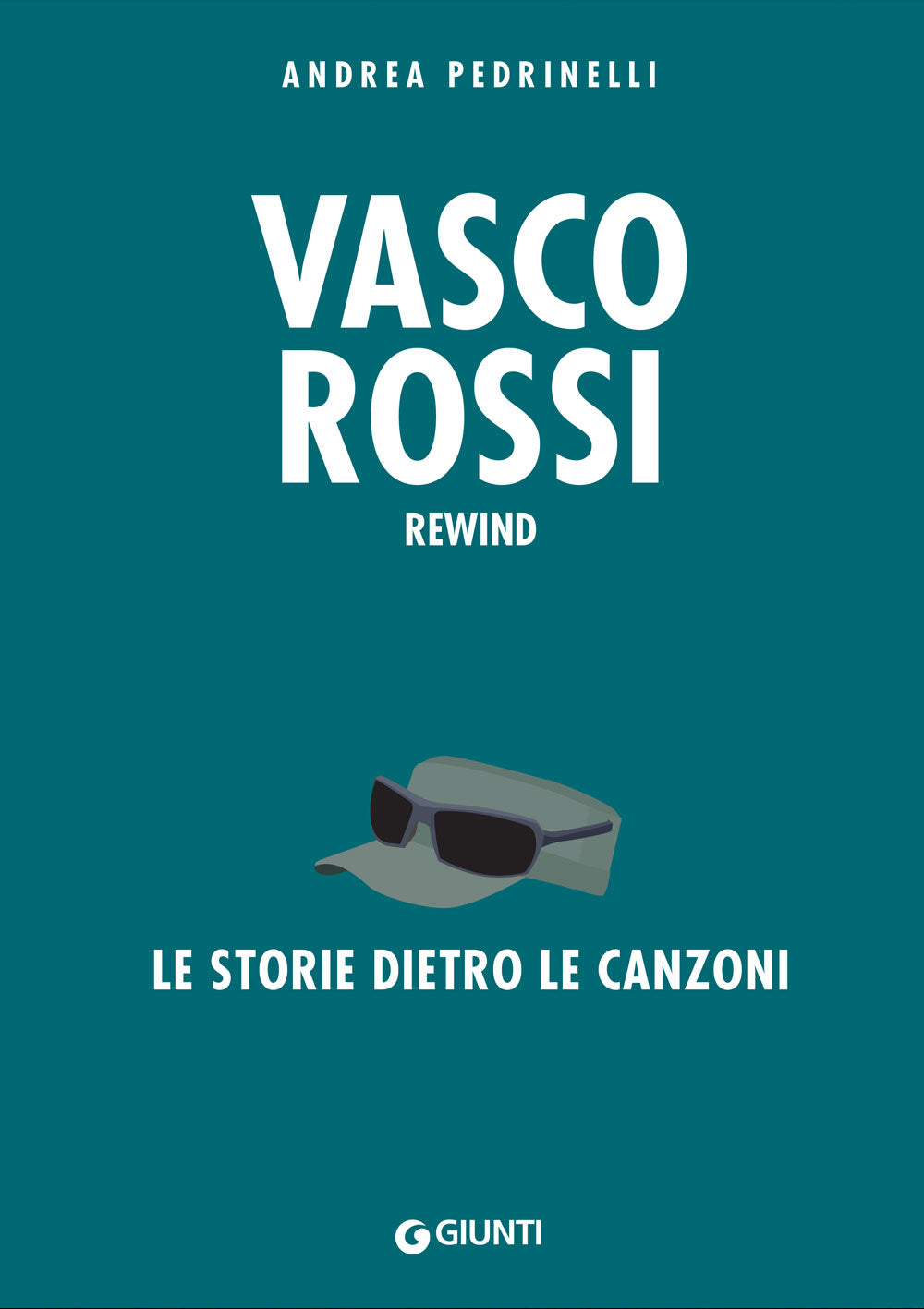 Vasco Rossi. Rewind. Le storie dietro le canzoni