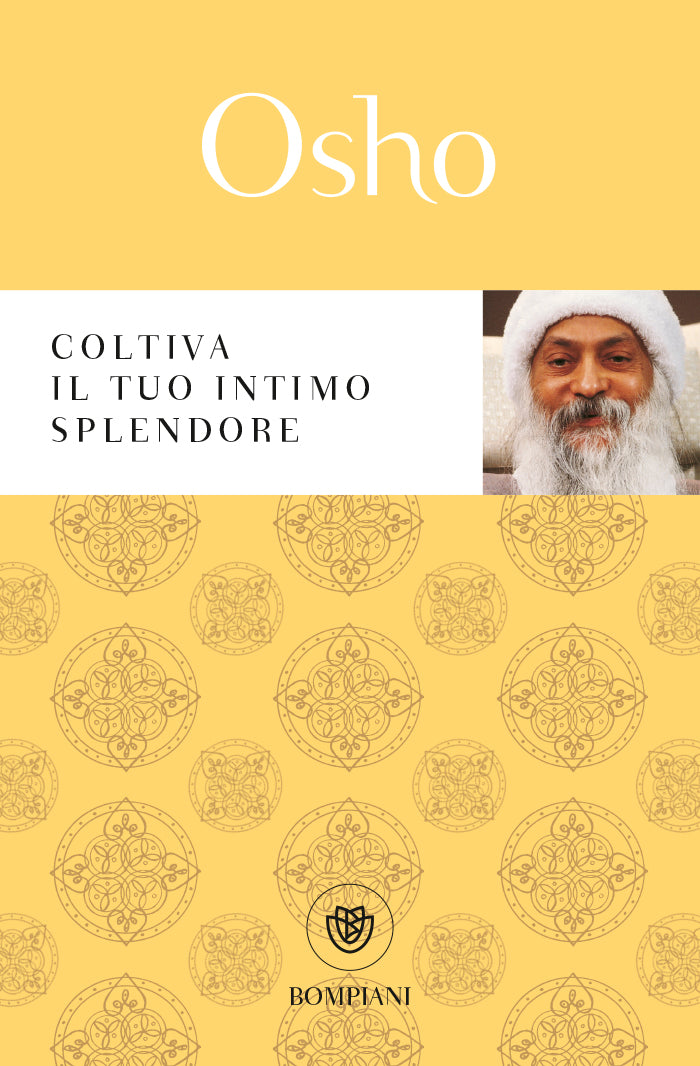 Coltiva il tuo intimo splendore. Strategie meditative dalla tradizione tantrica