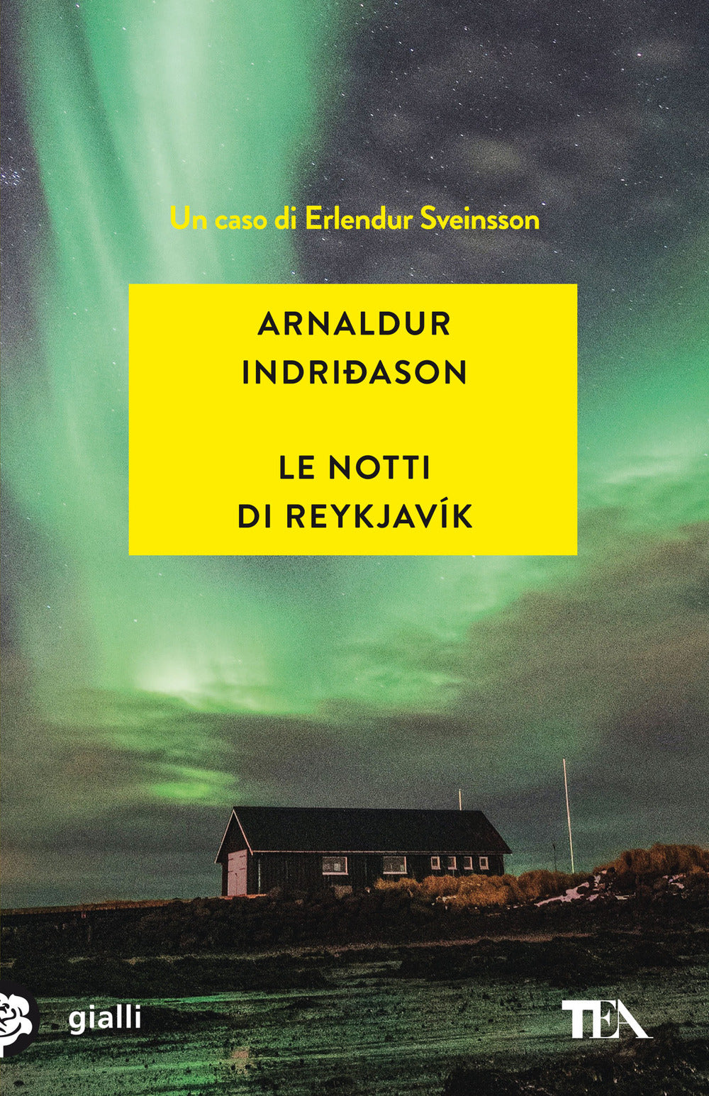 Le notti di Reykjavík. I casi dell'ispettore Erlendur Sveinsson. Vol. 11.