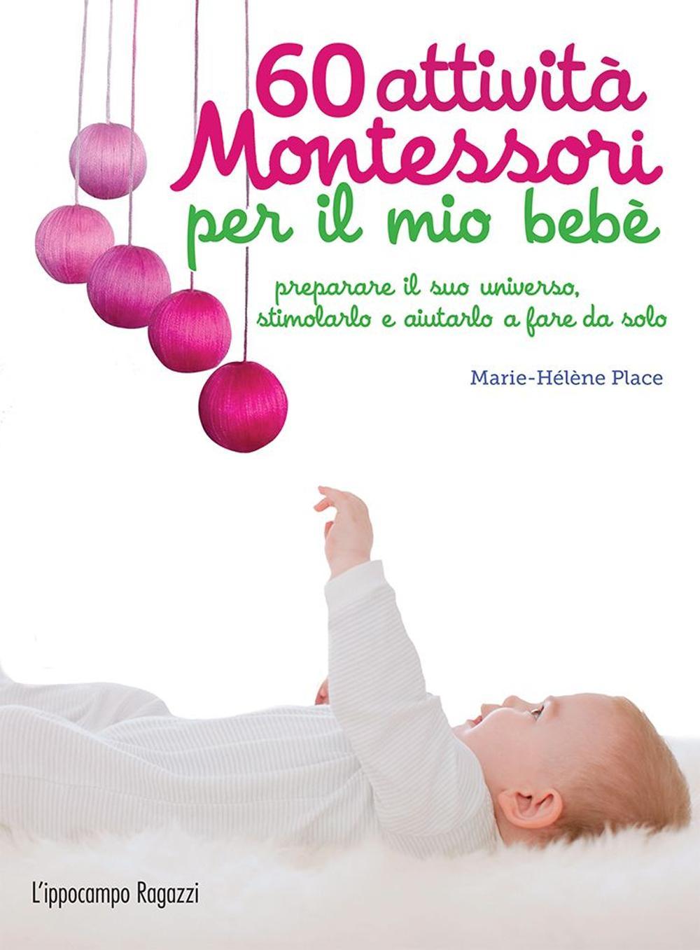 60 attività Montessori per il mio bebè.