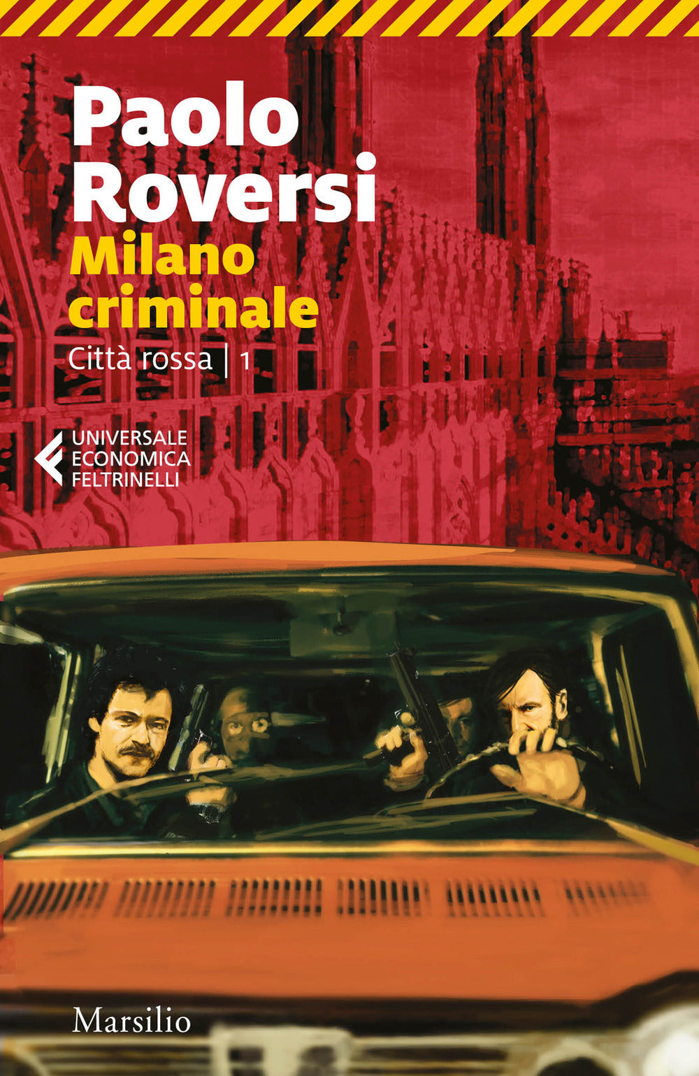 Milano criminale. Città rossa. Vol. 1.