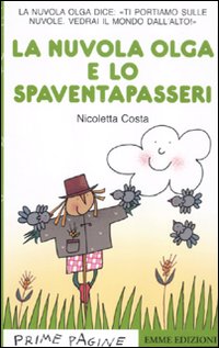 La nuvola Olga e il vento. Stampatello maiuscolo - Nicoletta Costa - Libro  - Emme Edizioni - Prime pagine