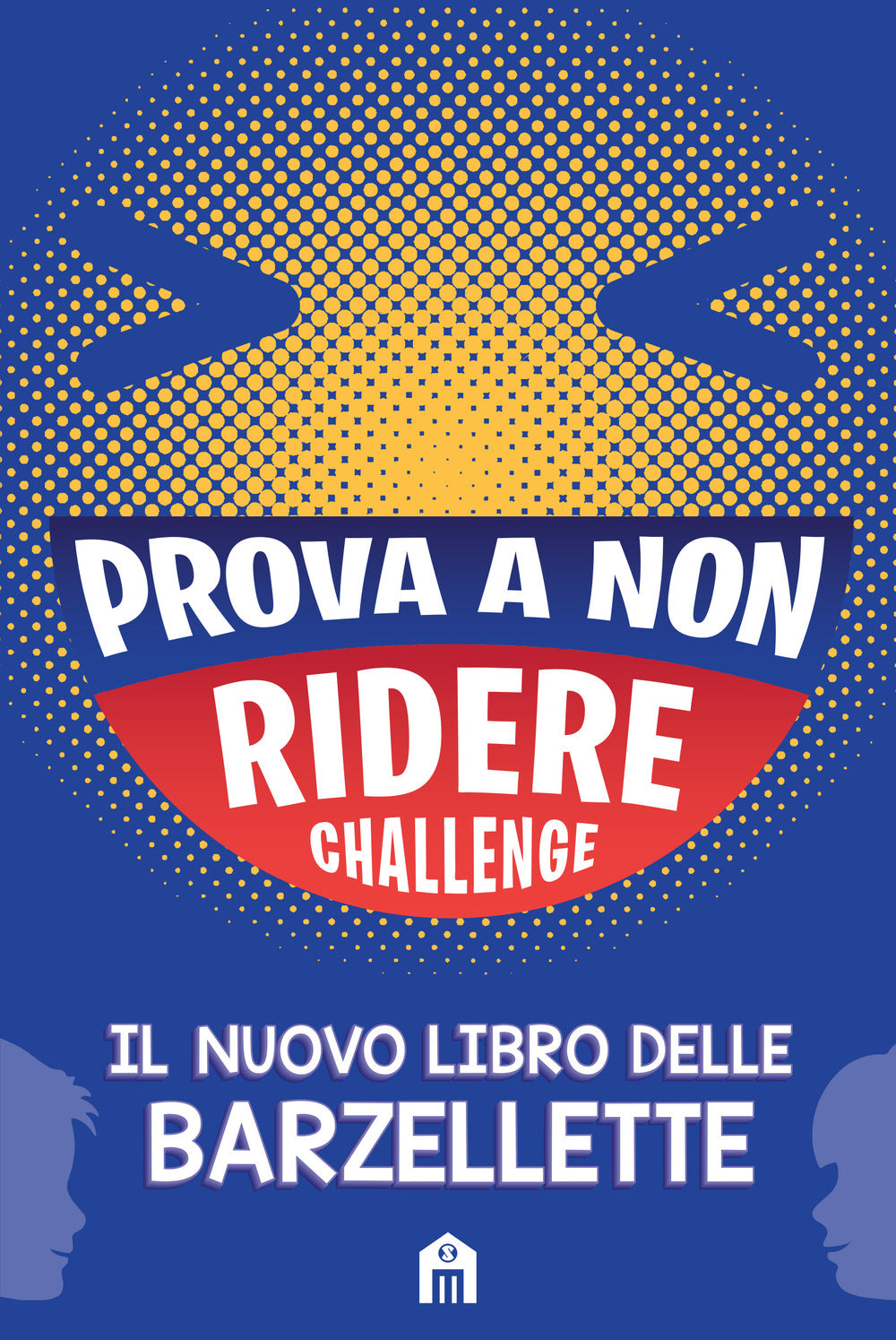 Prova a non ridere challenge. Il nuovo libro delle barzellette.