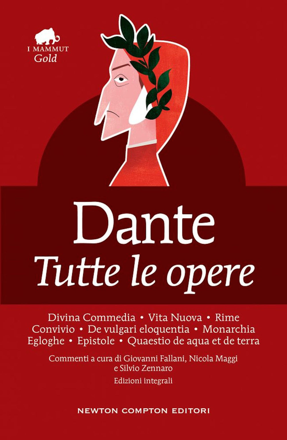 Dante. Tutte le opere. Ediz. integrale.