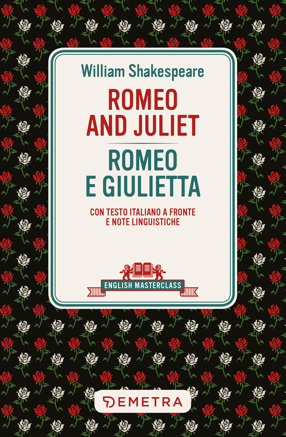 Romeo and Juliet. con testo italiano a fronte e note linguistiche