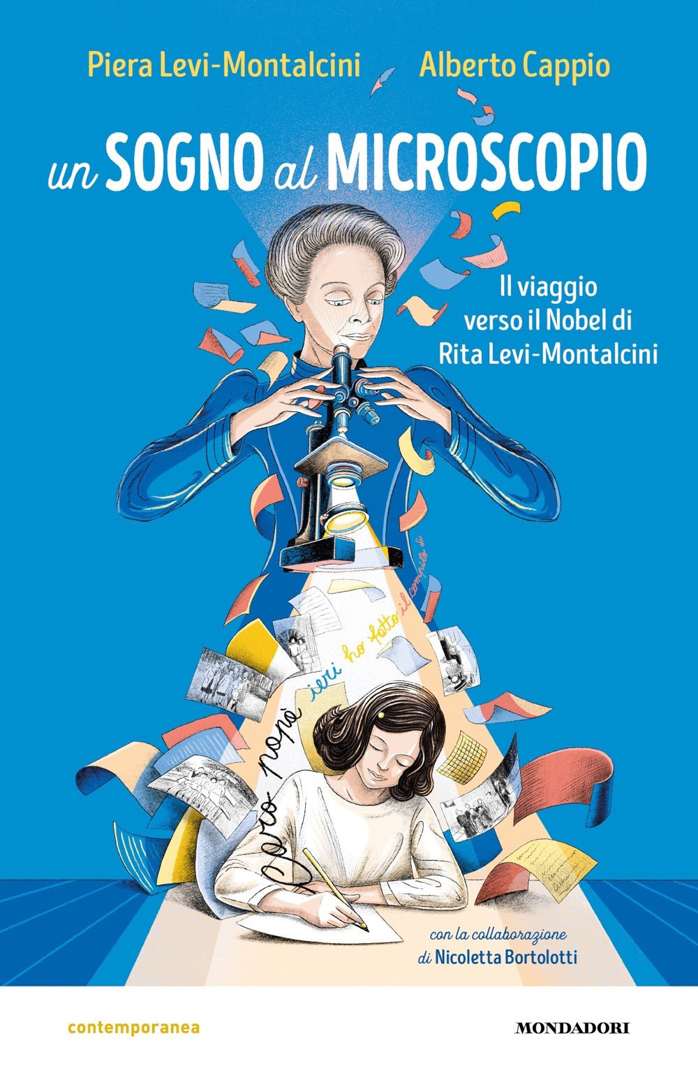 Un sogno al microscopio. Il viaggio verso il Nobel di Rita Levi-Montalcini.