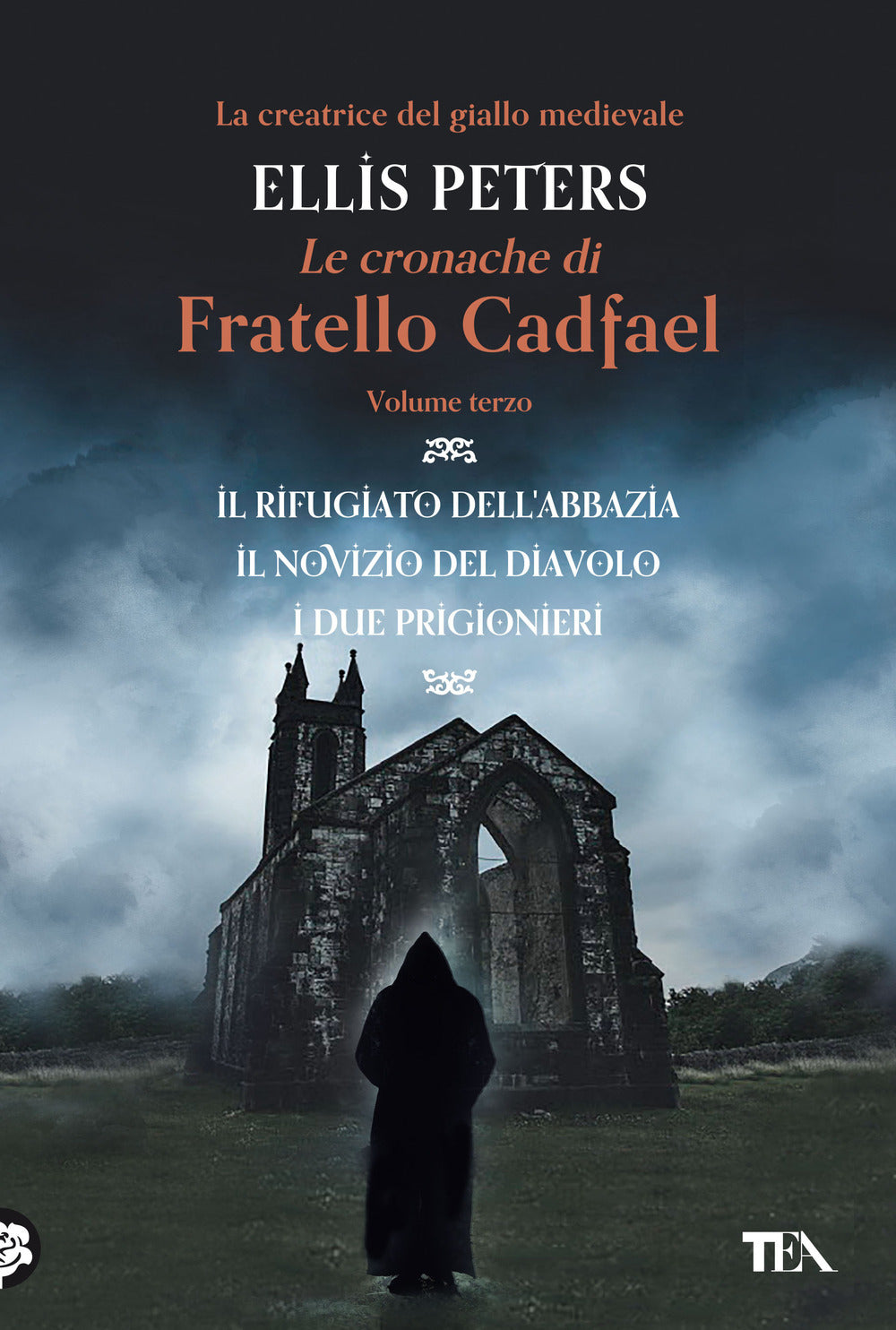 Le cronache di fratello Cadfael: Il rifugiato dell'abbazia-Il novizio del diavolo-I due prigionieri. Vol. 3.