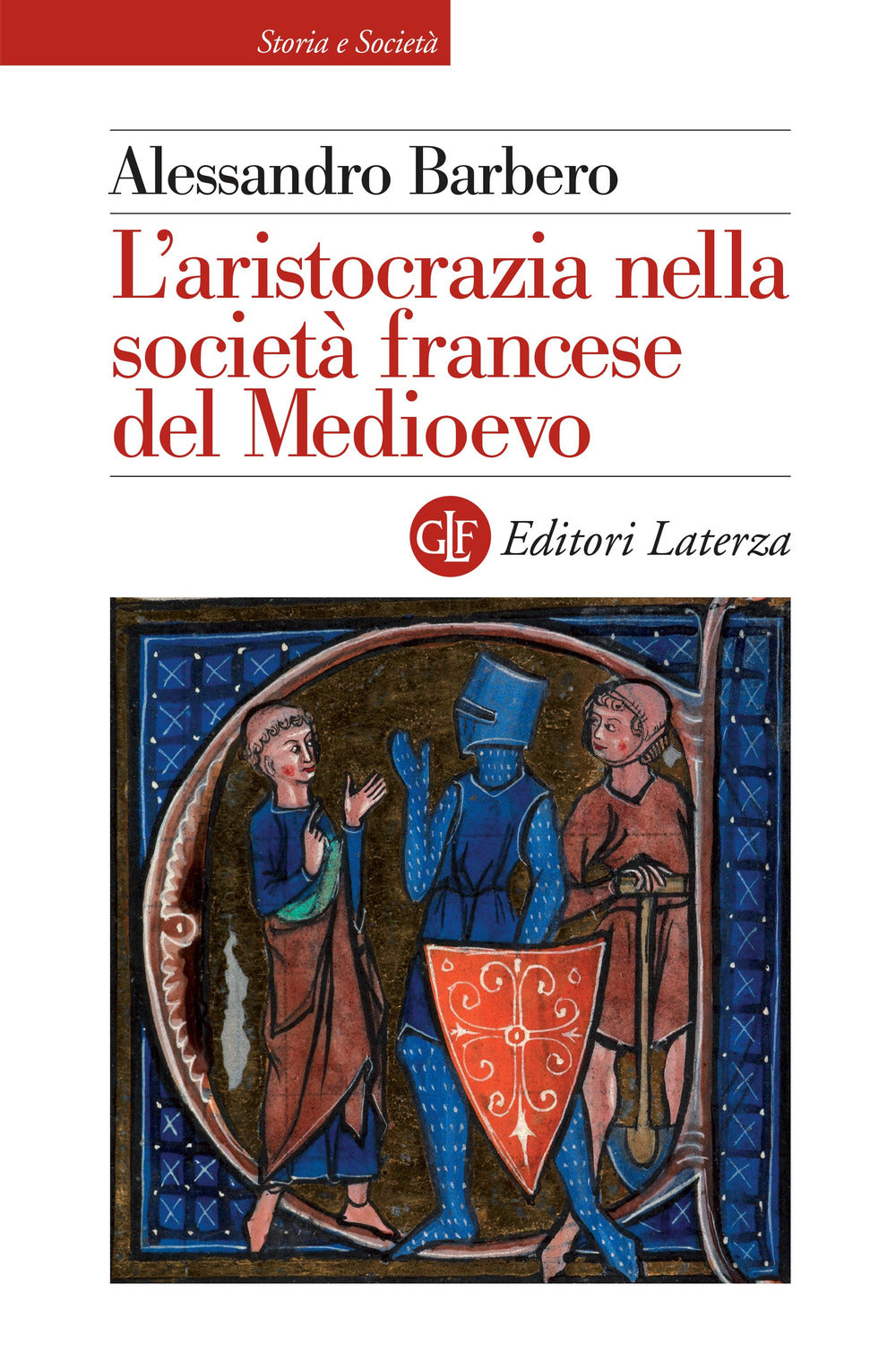 L'aristocrazia nella società francese del Medioevo.