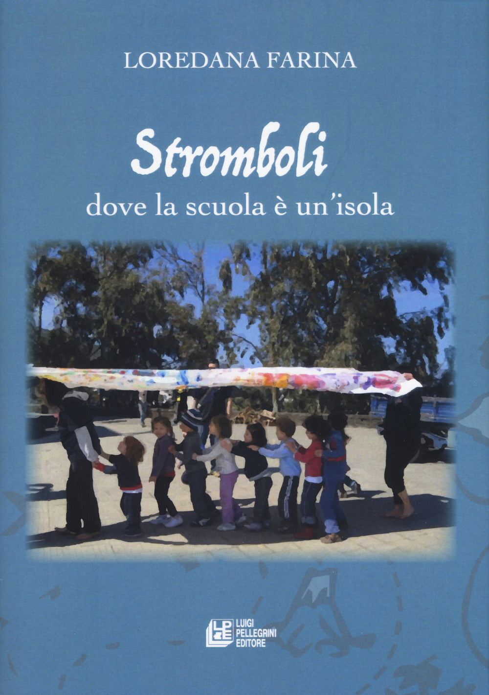 Stromboli. Dove la scuola è un'isola.