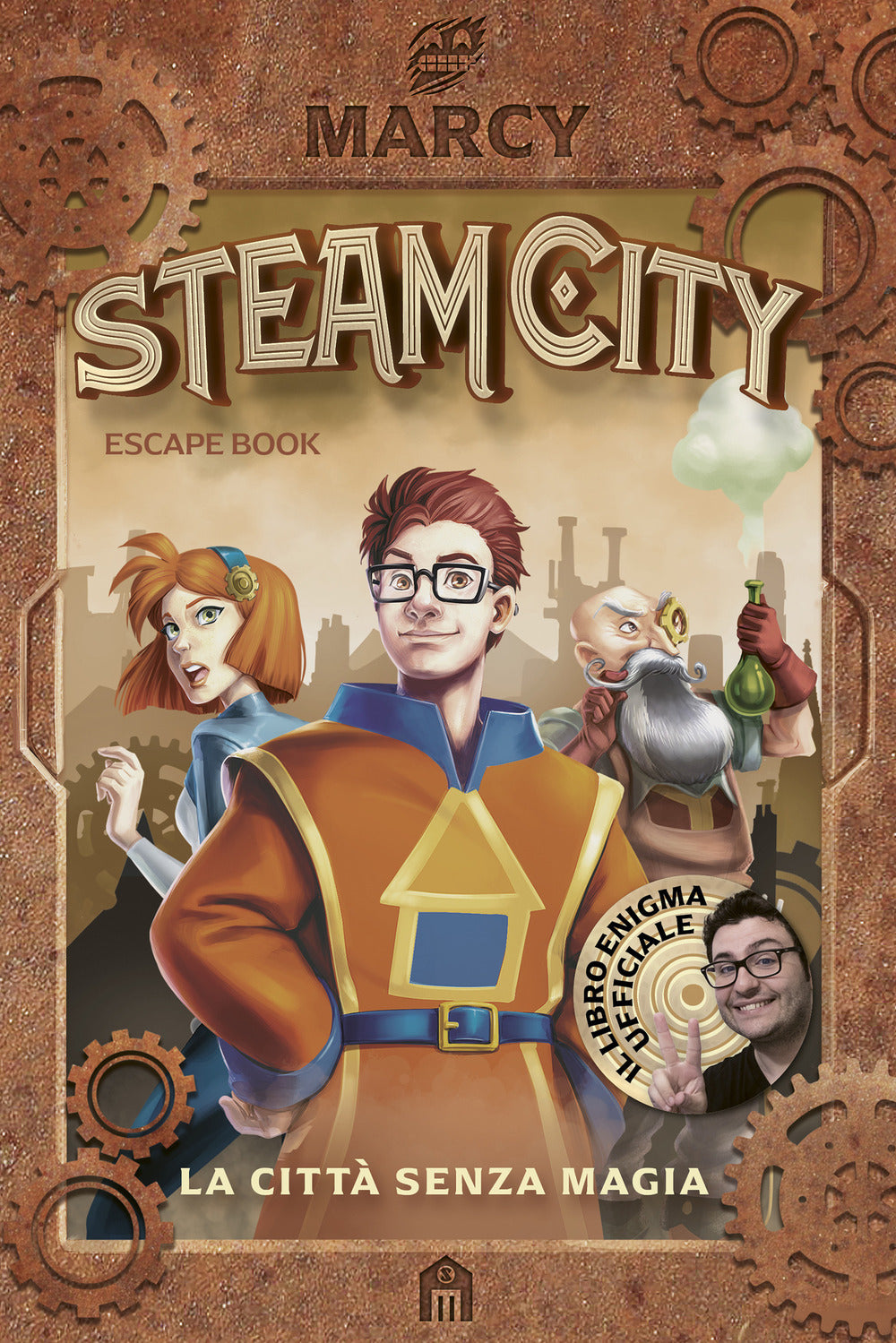Steam City. La città senza magia. Escape book.