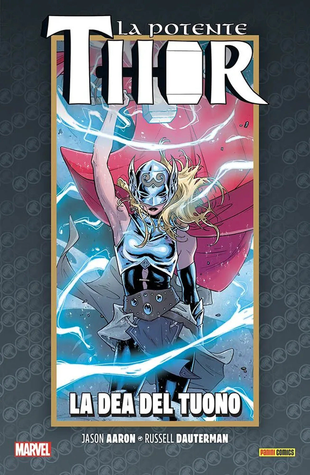 La vita e la morte della potente Thor. Vol. 1: La dea del tuono.