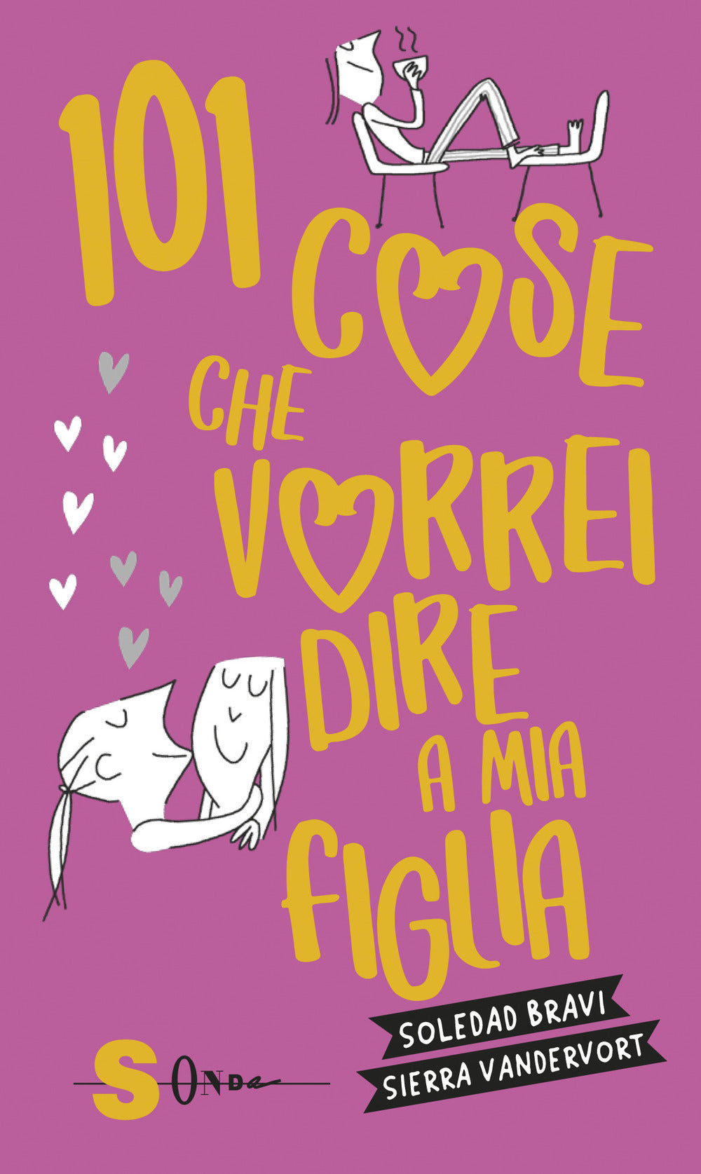 101 cose che vorrei dire a mia figlia.