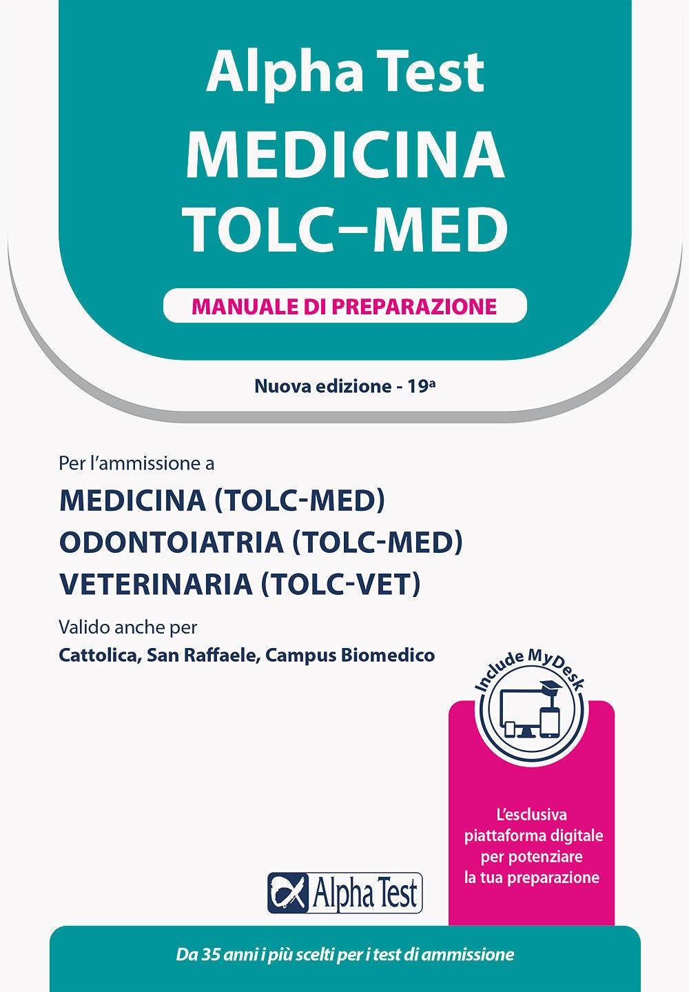Alpha Test. Medicina. TOLC-MED. Manuale di preparazione. Ediz. MyDesk. Con espansione online.