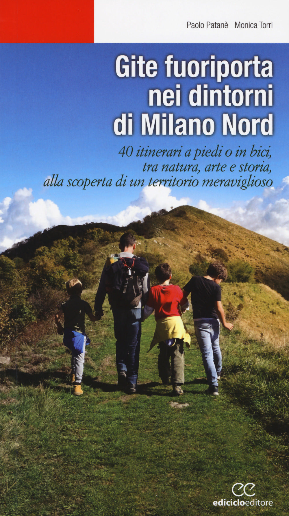 Gite fuoriporta nei dintorni di Milano nord. 40 itinerari a piedi o in bici, tra natura, arte e storia, alla scoperta di un territorio meraviglioso.