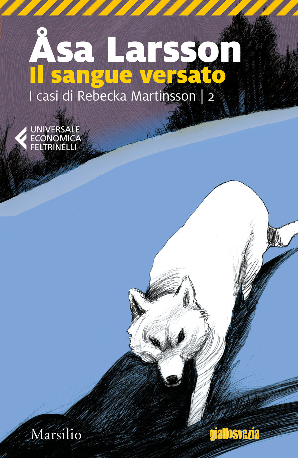 Il sangue versato. I casi di Rebecka Martinsson. Vol. 2.